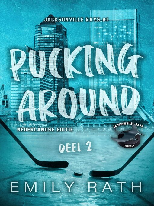 Title details for Pucking Around, Deel Twee by Emily Rath - Available